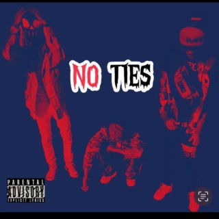 No Ties