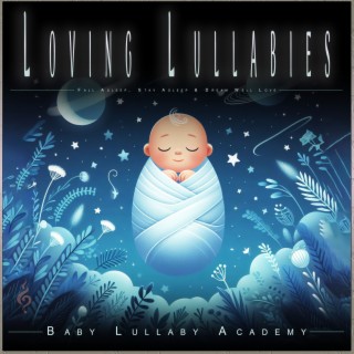 Loving Lullabies: Fall Asleep, Stay Asleep & Dream Well Love