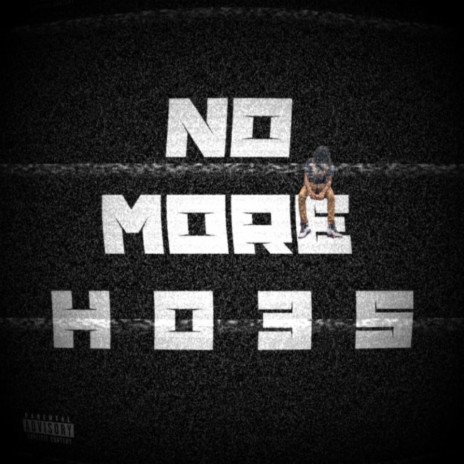 No More Ho3s | Boomplay Music