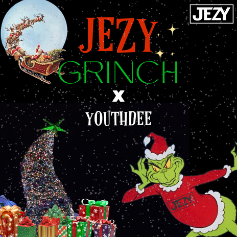 JEZY GRINCH ft. youthdee | Boomplay Music