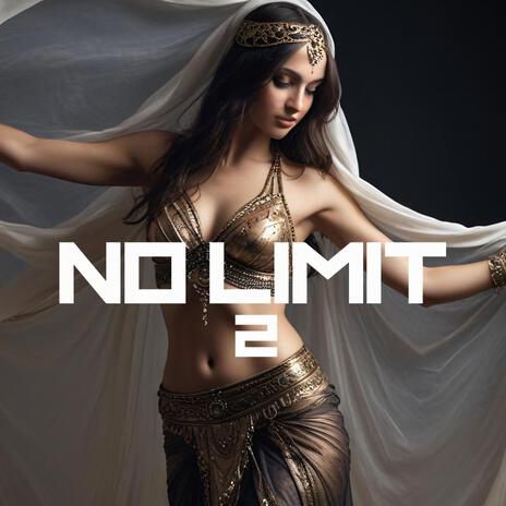 NO LIMIT II (Arabic Version) | Boomplay Music