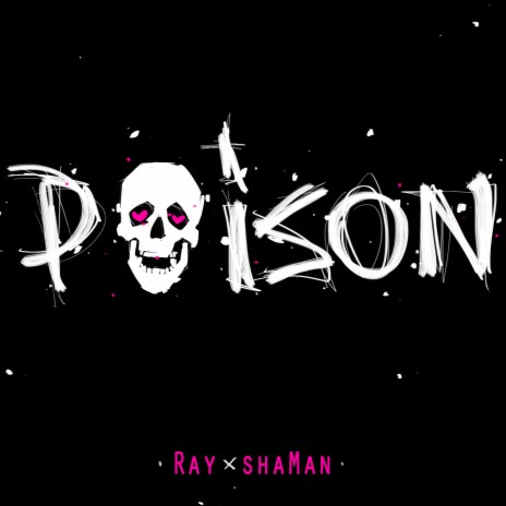 Poison ft. shaMan