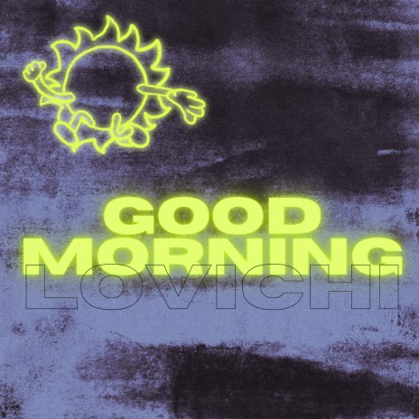 Good Morning | Boomplay Music