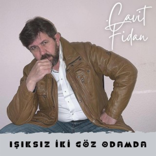 Işıksız İki Göz Odamda