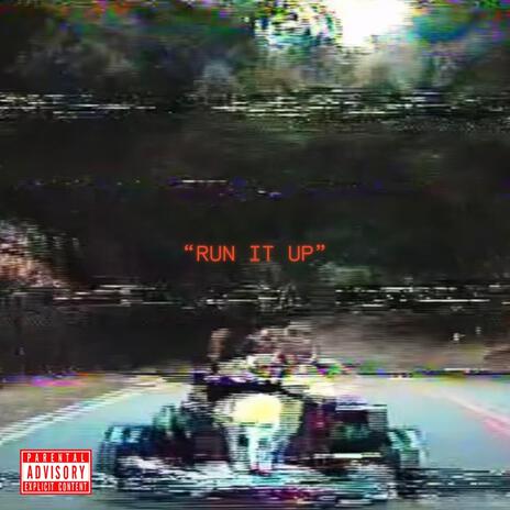 run it up | Boomplay Music