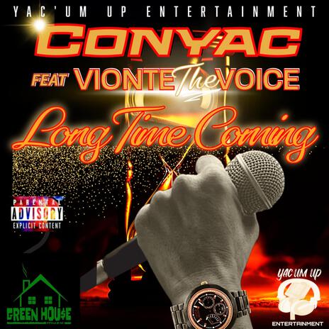 Long Time Coming ft. Vionte The Voice | Boomplay Music