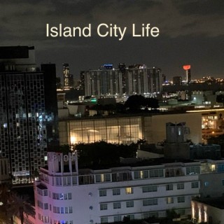 Island City Life