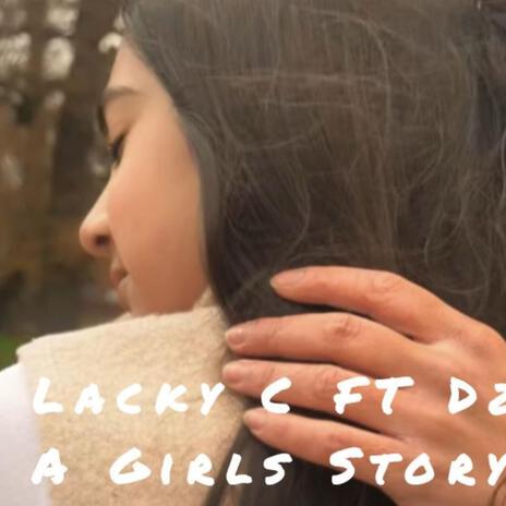 A Girls Story ft. Dzina | Boomplay Music