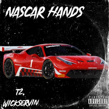 NASCAR HANDS ft. Wickservin | Boomplay Music