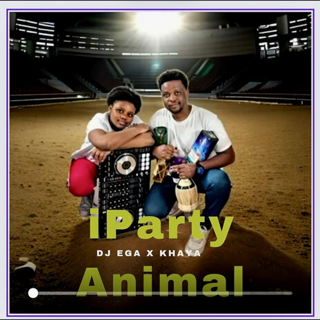 Iparty Animal ft. Khaya | Boomplay Music