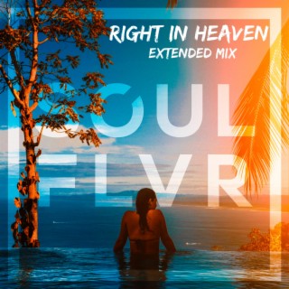 Right in Heaven (Extended Mix)