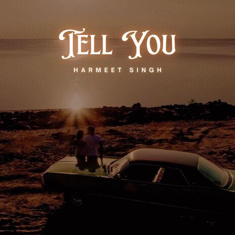 Tell You | Boomplay Music