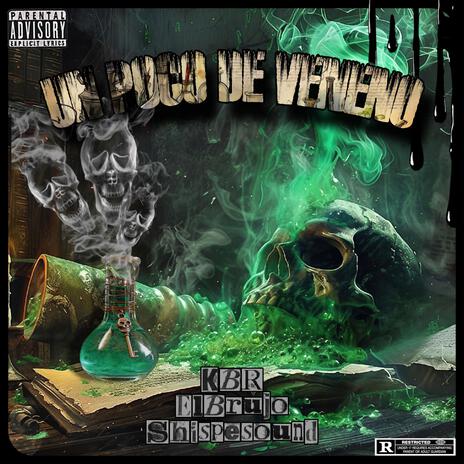 UN POCO DE VENENO ft. ElBrujo & Shispesound | Boomplay Music