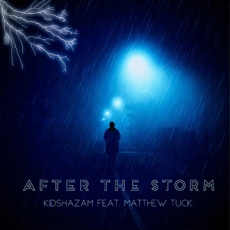 After the storm ft. Matthew Tuck | Boomplay Music