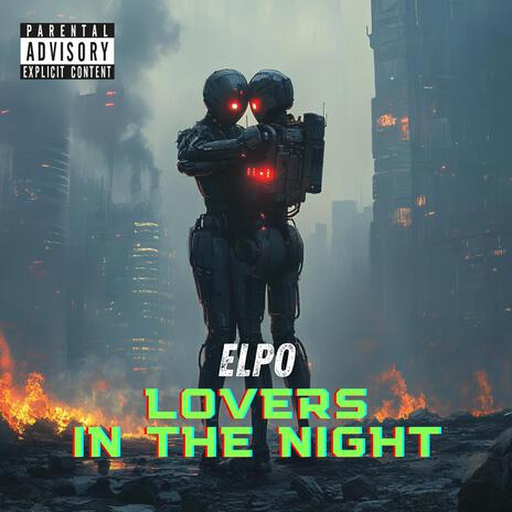 Lovers in the night | Boomplay Music