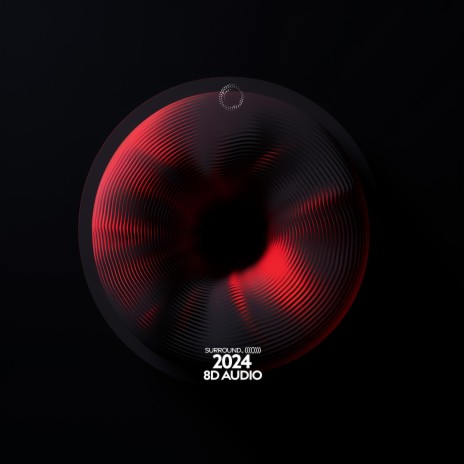 2024 (8d Audio) ft. (((()))) | Boomplay Music