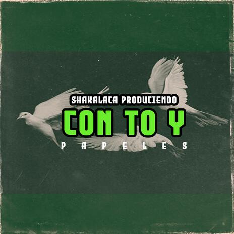 CON TO Y PAPELES | Boomplay Music