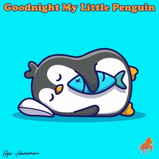 Goodnight My Little Penguin
