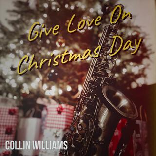 Give Love On Christmas Day