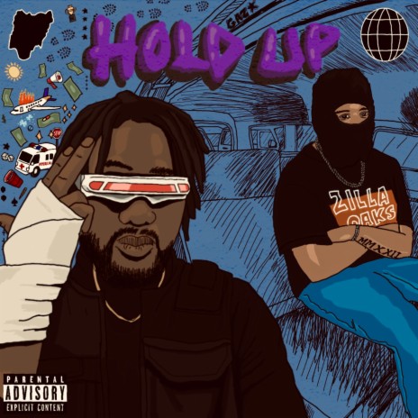 Hold Up ft. zilla oaks | Boomplay Music