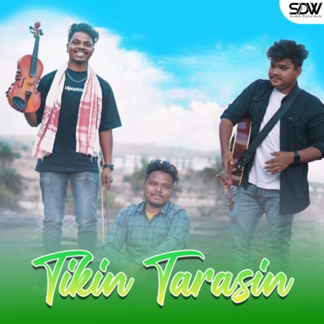 Tikin Tarasin ft. Thomas Tudu | Boomplay Music