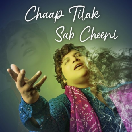 Chaap Tilak Sab Cheeni | Boomplay Music