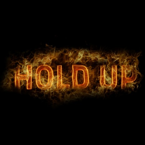 Hold UP ft. Big Star | Boomplay Music