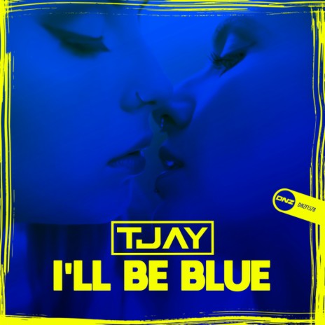 I'll Be Blue | Boomplay Music