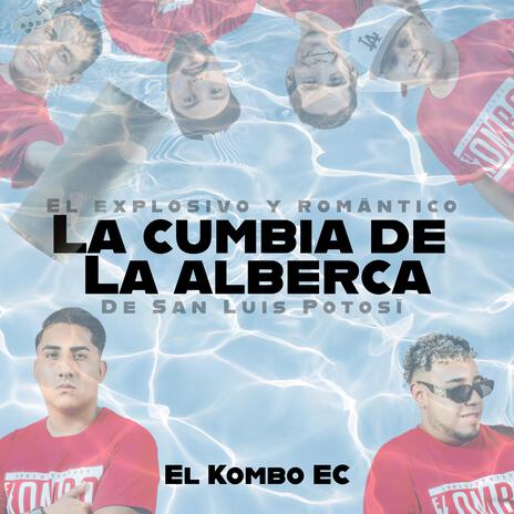 La cumbia de la alberca | Boomplay Music