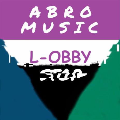 L-OBBY STOP (YouTube Version) | Boomplay Music