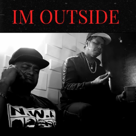 IM OUTSIDE ANTHEM ft. WinkyWink | Boomplay Music