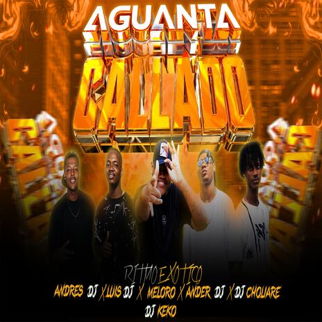 AGUANTA CALLADO | Boomplay Music