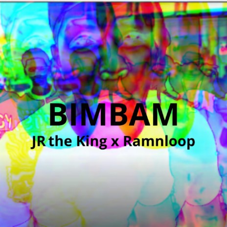 BIMBAM ft. JR the King