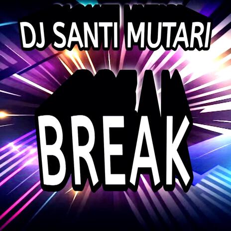 Break | Boomplay Music