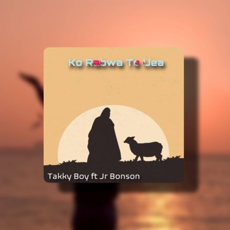 Ko Rabwa Te Uea ft. Takky Boy & Jr Bonson | Boomplay Music