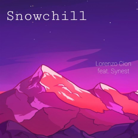 Snowchill ft. Synest | Boomplay Music