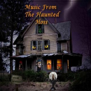 Music From The Haunted Hoss