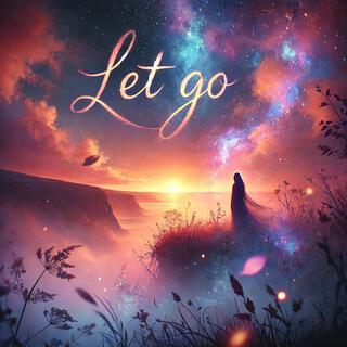 Let go