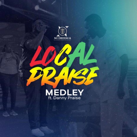 Local Praise Medley | Boomplay Music