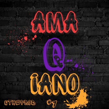 AmaQiano #1 - QtheProd | Boomplay Music