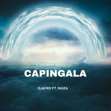 Capingala ft. Raiza | Boomplay Music