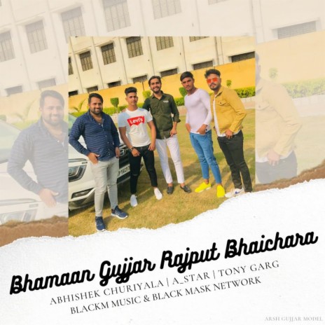 Bhamaan Gujjar Rajput Bhaichara ft. Tony garg & Abhishek churiyala | Boomplay Music