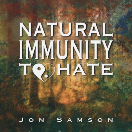 Natural Immunity to Hate | Boomplay Music