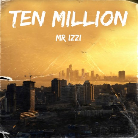 Ten Million | Boomplay Music