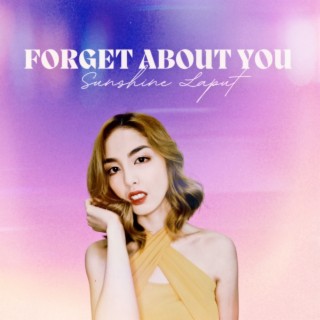 Forget About You