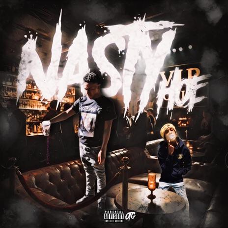 nasty hoe ft. FSG 9ine | Boomplay Music