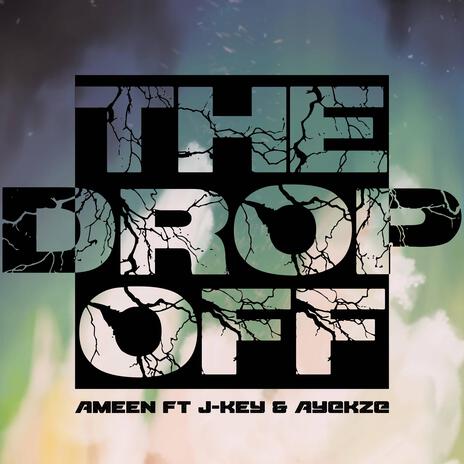 The Drop Off ft. J-Key & Ayekze | Boomplay Music