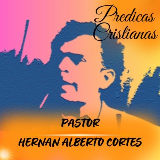 EL GPS DE DIOS | PASTOR HERNAN ALBERTO CORTES