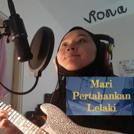 Mari Pertahankan Lelaki | Boomplay Music