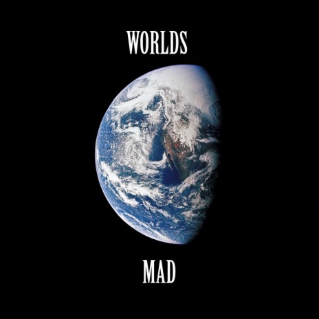 Worlds Mad | Boomplay Music